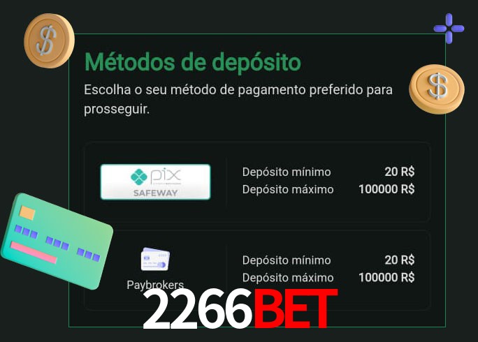 O cassino 2266bet oferece uma grande variedade de métodos de pagamento